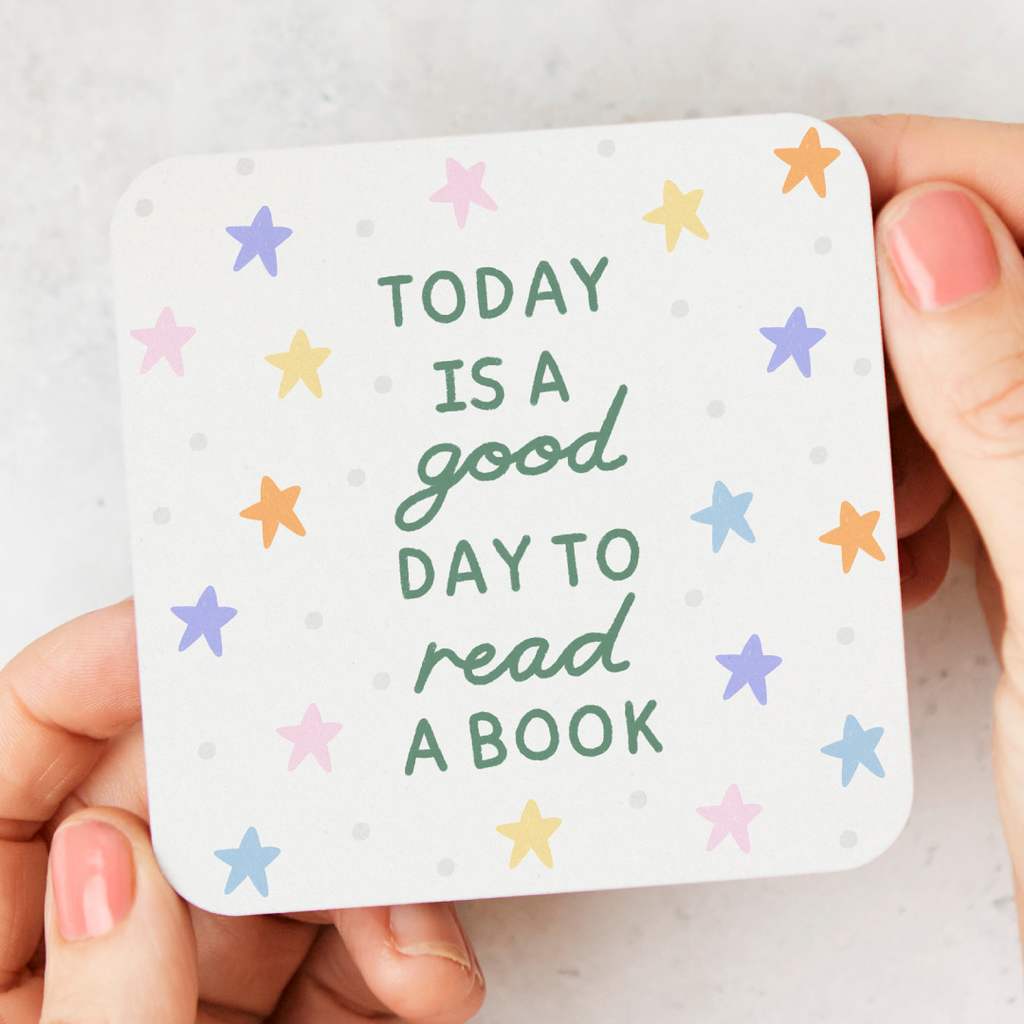Today Is A Good Day To Read A Book Coaster