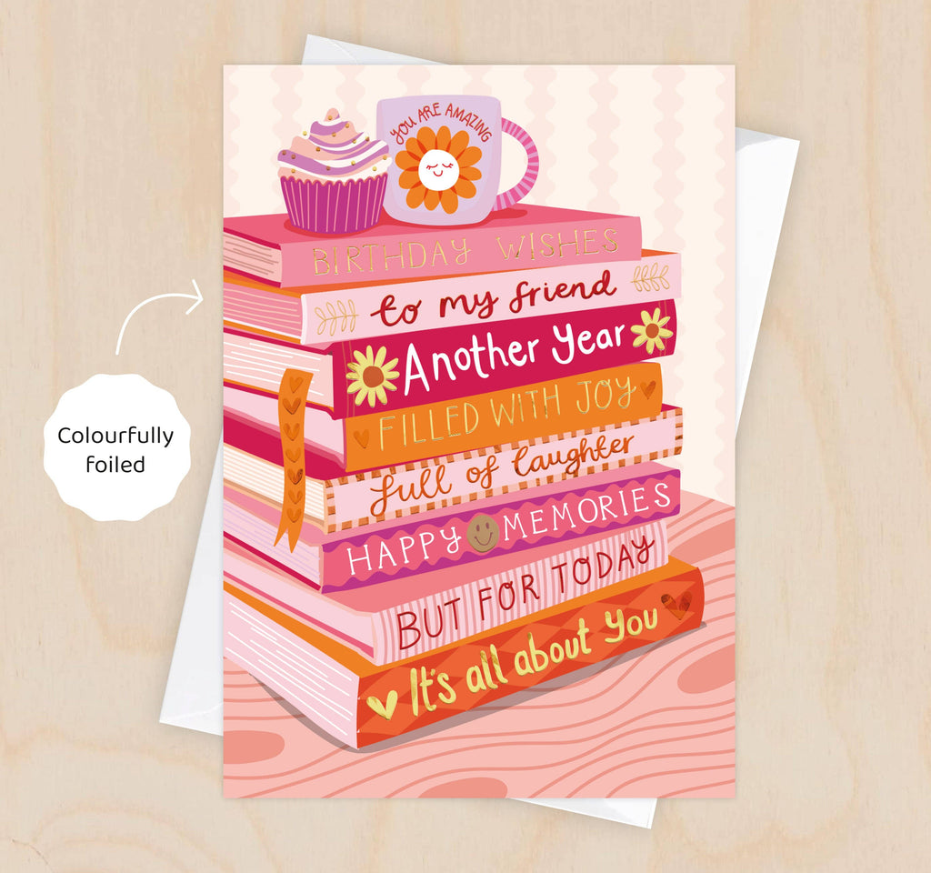 Happy Birthday To My Friend - Foiled Bookish Birthday Card