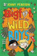 Bigfoot and the Wild Boys by Jenny Pearson