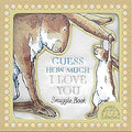 Guess How Much I Love You Snuggle Book by Sam McBratney