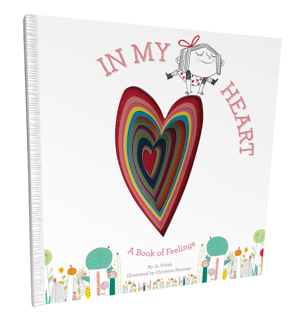 In My Heart: A Book of Feelings DELUXE GIFT EDITION by Jo Witek