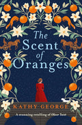 The Scent of Oranges : The stunning literary retelling of the beloved classic Oliver Twist by Kathy George