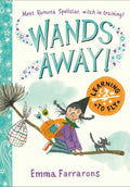 Wands Away: Learning to Fly by Emma Farrarons