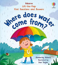 First Questions and Answers: Where does water come from? by Kimberley Kinloch